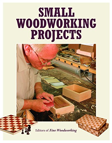 Beispielbild fr Small Woodworking Projects (The Best of Fine Woodworking) zum Verkauf von Wonder Book