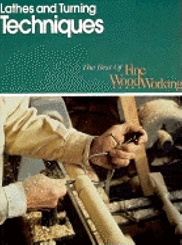 9781561580217: Lathes and Turning Techniques (Best of "Fine Woodworking" S.)