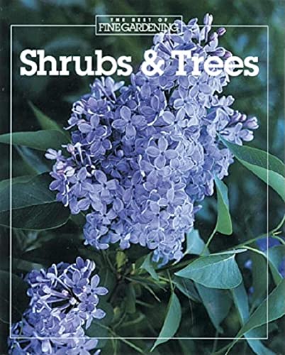 Stock image for Shrubs & Trees (Best of Fine Gardening) for sale by SecondSale