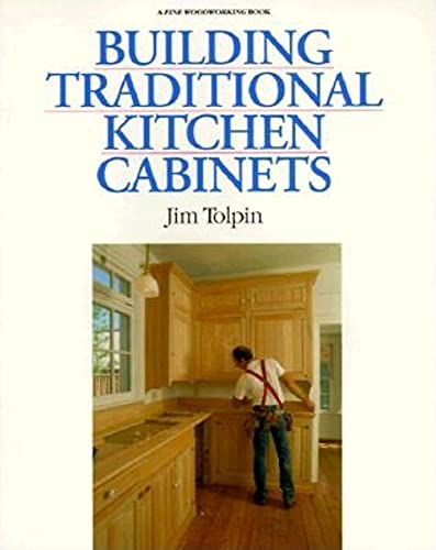 9781561580583: Building Traditional Kitchen Cabinets