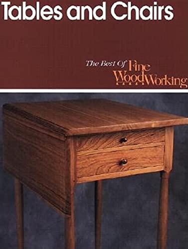 Beispielbild fr Tables and Chairs (Best of "Fine Woodworking") (Best of "Fine Woodworking" S.) zum Verkauf von WorldofBooks