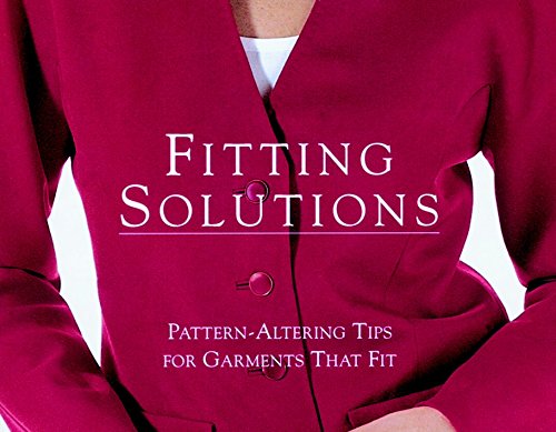 Beispielbild fr Fitting Solutions: Pattern-Altering Tips for Garments that Fit (Threads On) zum Verkauf von Wonder Book