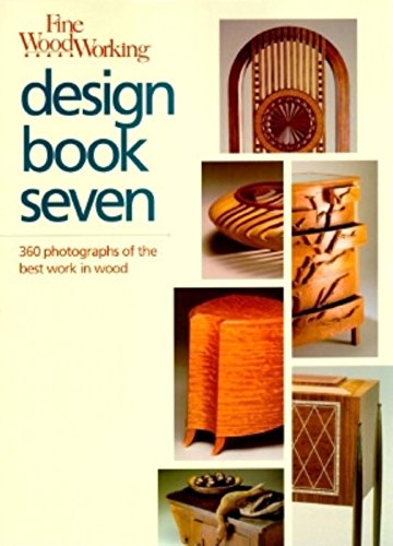 9781561581245: Fine Woodworking Design Book Seven: 360 Photographs of the Best Work in Wood