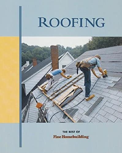 Beispielbild fr Roofing (Best of Fine Homebuilding) zum Verkauf von Wonder Book