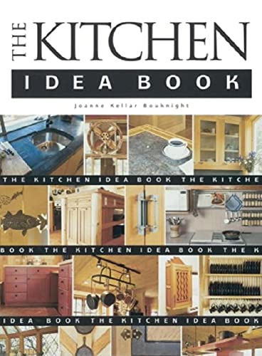 Beispielbild fr The Kitchen Idea Book zum Verkauf von Better World Books