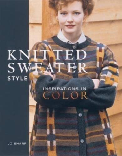 Imagen de archivo de Knitted Sweater Style: Inspirations in Color a la venta por Goodwill