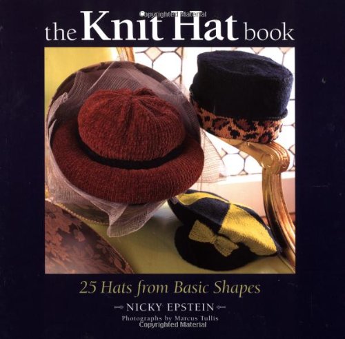 Imagen de archivo de The Knit Hat Book: 25 Hats from Basic Shapes a la venta por SecondSale