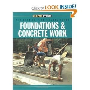9781561582129: Foundations & Concrete Work (Fine Homebuilding Builder's Library)