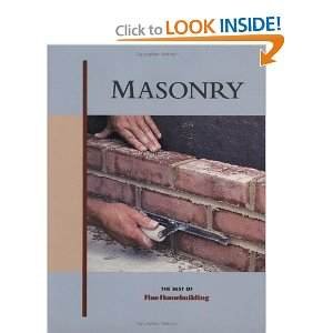 Masonry (Fine Homebuilding Builder's Library) (9781561582143) by Fine Homebuilding Magazine