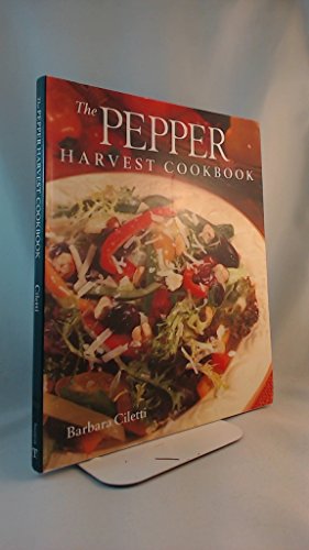 Stock image for The Pepper Harvest Cookbook for sale by Green Street Books