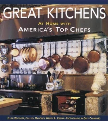 9781561582877: Great Kitchens: At Home With America's Top Chefs
