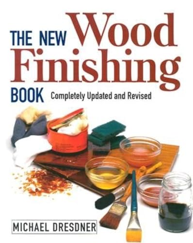 Stock image for The New Woodfinishing Book Com for sale by SecondSale