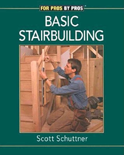 9781561583225: Basic Stairbuilding: For Pros by Pros