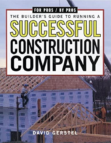 Beispielbild fr The Builder's Guide to Running a Successful Constructi zum Verkauf von Better World Books