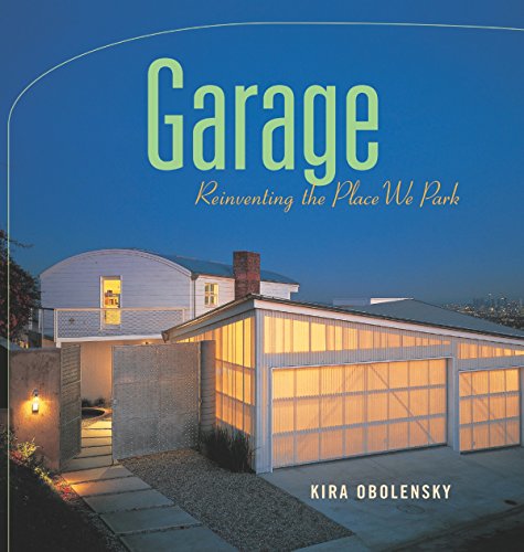 Beispielbild fr Garage : Reinventing the Place We Park zum Verkauf von Better World Books: West