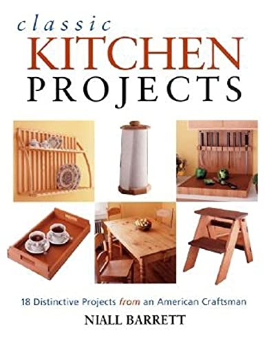 Beispielbild fr Classic Kitchen Projects: Complete instructions for 17 distinctive projects zum Verkauf von SecondSale