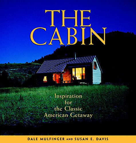Stock image for The Cabin: Inspiration for the Classic American Getaway for sale by ZBK Books