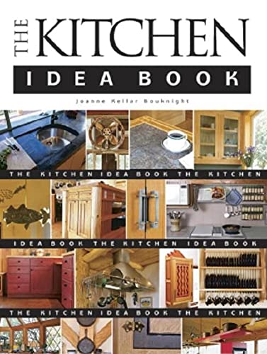 Beispielbild fr The Kitchen Idea Book zum Verkauf von Better World Books