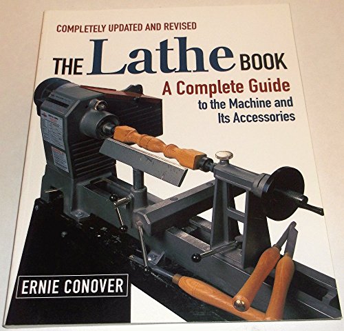 9781561584161: The Lathe Book: A Complete Guide to the Machine and Its Accessories