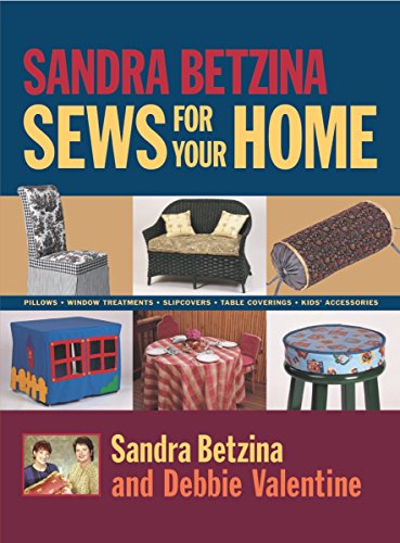 Beispielbild fr Sandra Betzina Sews for Your Home : Pillows Window Treatments Slipcovers Table Cov zum Verkauf von Better World Books