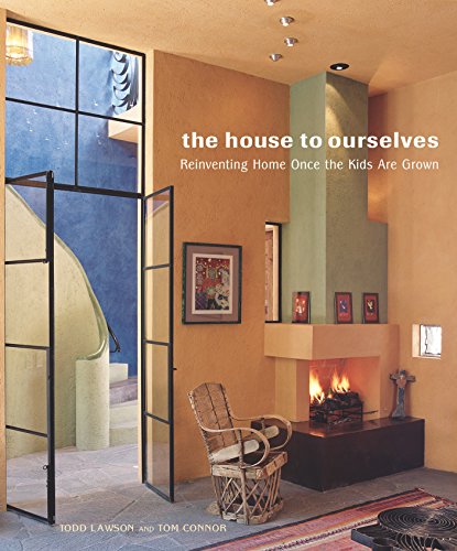 Imagen de archivo de The House to Ourselves: Reinventing Home Once the Kids Are Grown a la venta por BookHolders