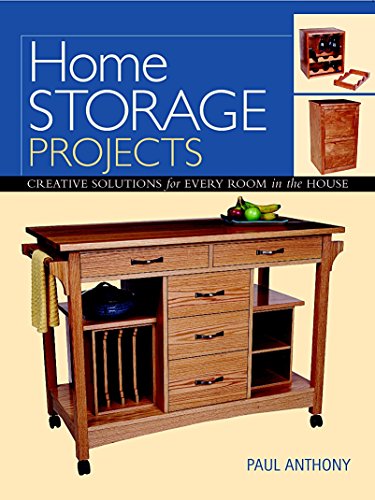 Home Storage Projects: Creative Solutions for Every Room in the House (Projects Book)
