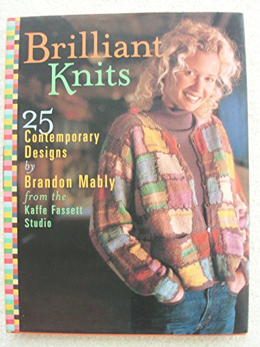 9781561585113: Brilliant Knits: 25 Contemporary Designs by Brandon Mably