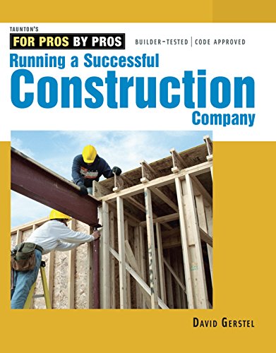Beispielbild fr Running a Successful Construction Company (For Pros By Pros) zum Verkauf von WorldofBooks