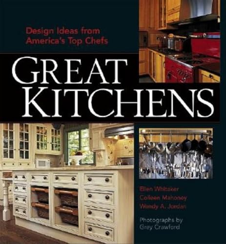 Beispielbild fr Great Kitchens : At Home with America's Top Chefs zum Verkauf von Better World Books