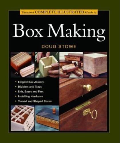 Beispielbild fr Taunton's Complete Illustrated Guide to Box Making zum Verkauf von THE SAINT BOOKSTORE