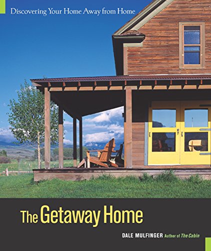 Stock image for The Getaway Home: Discovering Your Home Away from Home for sale by Magers and Quinn Booksellers