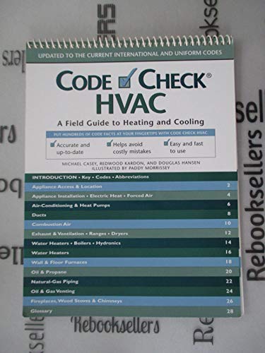 Imagen de archivo de Code Check: HVAC: A Field Guide to Heating and Cooling (Code Check HVAC: An Illustrated Guide to Heating and Cooling) a la venta por HPB-Red