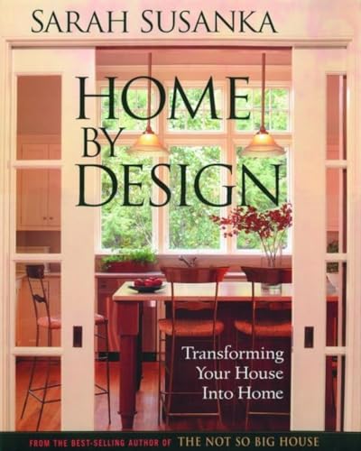 Imagen de archivo de Home by Design: Transforming Your House into Home a la venta por Jenson Books Inc