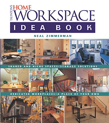 Imagen de archivo de Taunton's Home Workspace Idea Book a la venta por Better World Books