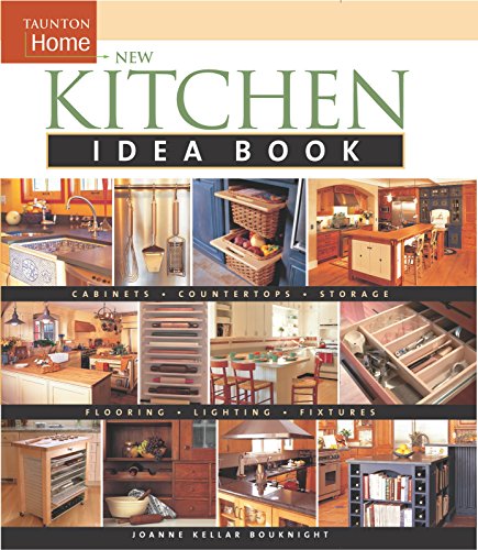 Imagen de archivo de New Kitchen Idea Book : Taunton Home a la venta por Better World Books