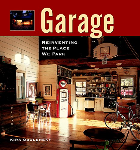 Stock image for Garage: Reinventing the Place We Park for sale by Decluttr