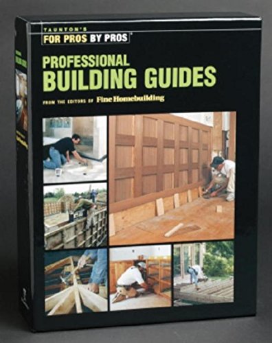 9781561586479: Taunton's Professional Building Guides Set (For Pros by Pros Series)