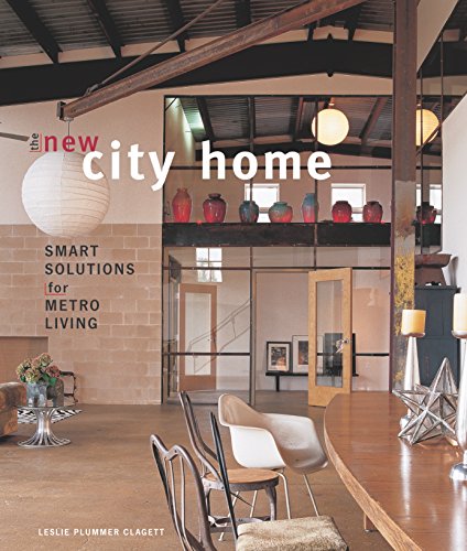 Beispielbild fr The New City Home : Smart Solutions for Metro Living zum Verkauf von Better World Books