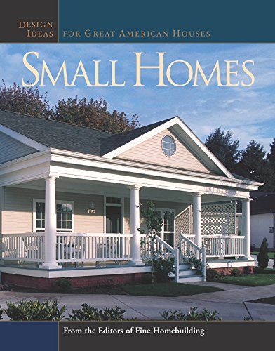 Beispielbild fr Small Homes : Design Ideas for Great American Houses zum Verkauf von Better World Books