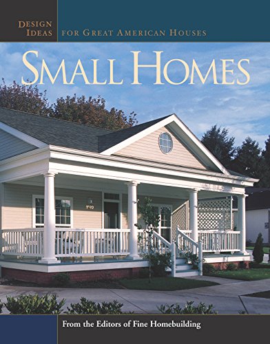 9781561586547: Small Homes: Design Ideas for Great American Houses (Great Houses Series)