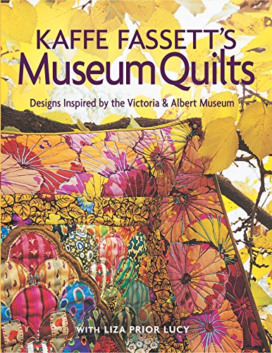 Imagen de archivo de Kaffe Fassetts Museum Quilts: Designs Inspired by the Victoria Albert Museum a la venta por Goodwill Books