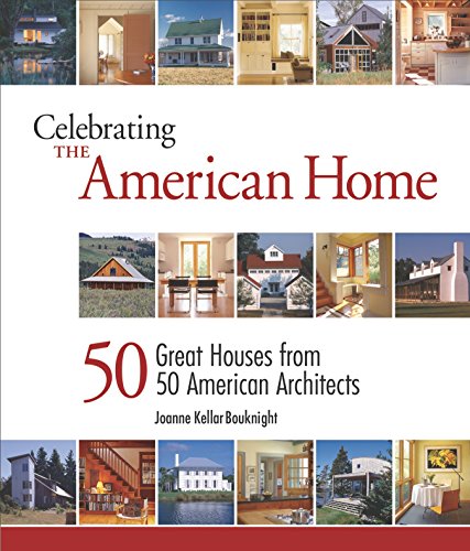 Beispielbild fr Celebrating the American Home : 50 Great Houses from 50 American Architects zum Verkauf von Better World Books