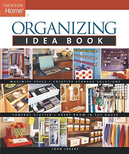 9781561587803: Organizing Idea Book (Taunton Home Idea Books)