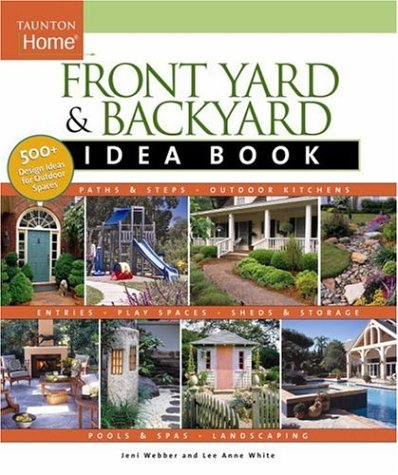 Beispielbild fr Front Yard and Backyard Idea Book zum Verkauf von Better World Books: West