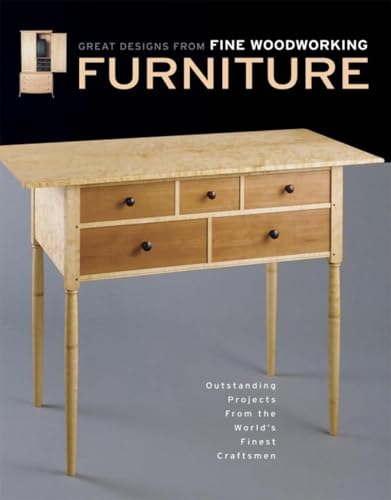 Beispielbild fr Furniture: Great Designs from Fine Woodworking: Great Designs from Fine Woodworking - Outstanding Projects from the World's Finest Craftsmen zum Verkauf von WorldofBooks