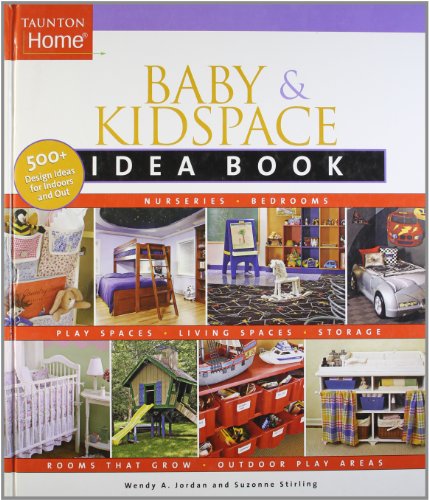 Stock image for Baby and Kidspace Idea Book for sale by Better World Books: West