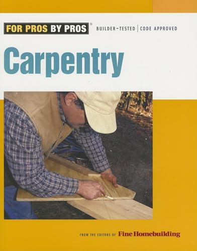 Stock image for Carpentry (For Pros By Pros) for sale by SecondSale