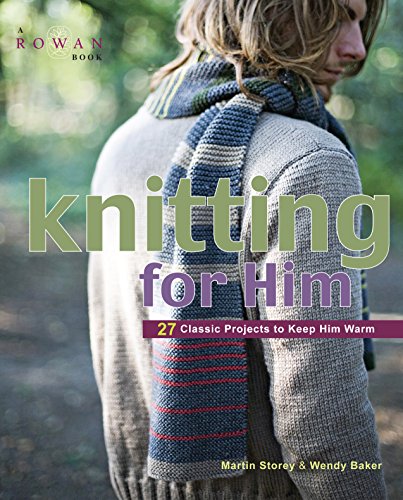 Beispielbild fr Knitting for Him : 27 Classic Projects to Keep Him Warm zum Verkauf von Better World Books: West