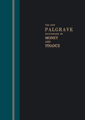 9781561590414: The New Palgrave Dictionary of Money & Finance: Three Volume Set