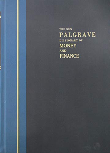Stock image for The New Palgrave dictionary of money & finance. 1: A-E. Ex-Library. for sale by Yushodo Co., Ltd.